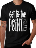 Get To The Point Graphic Tee