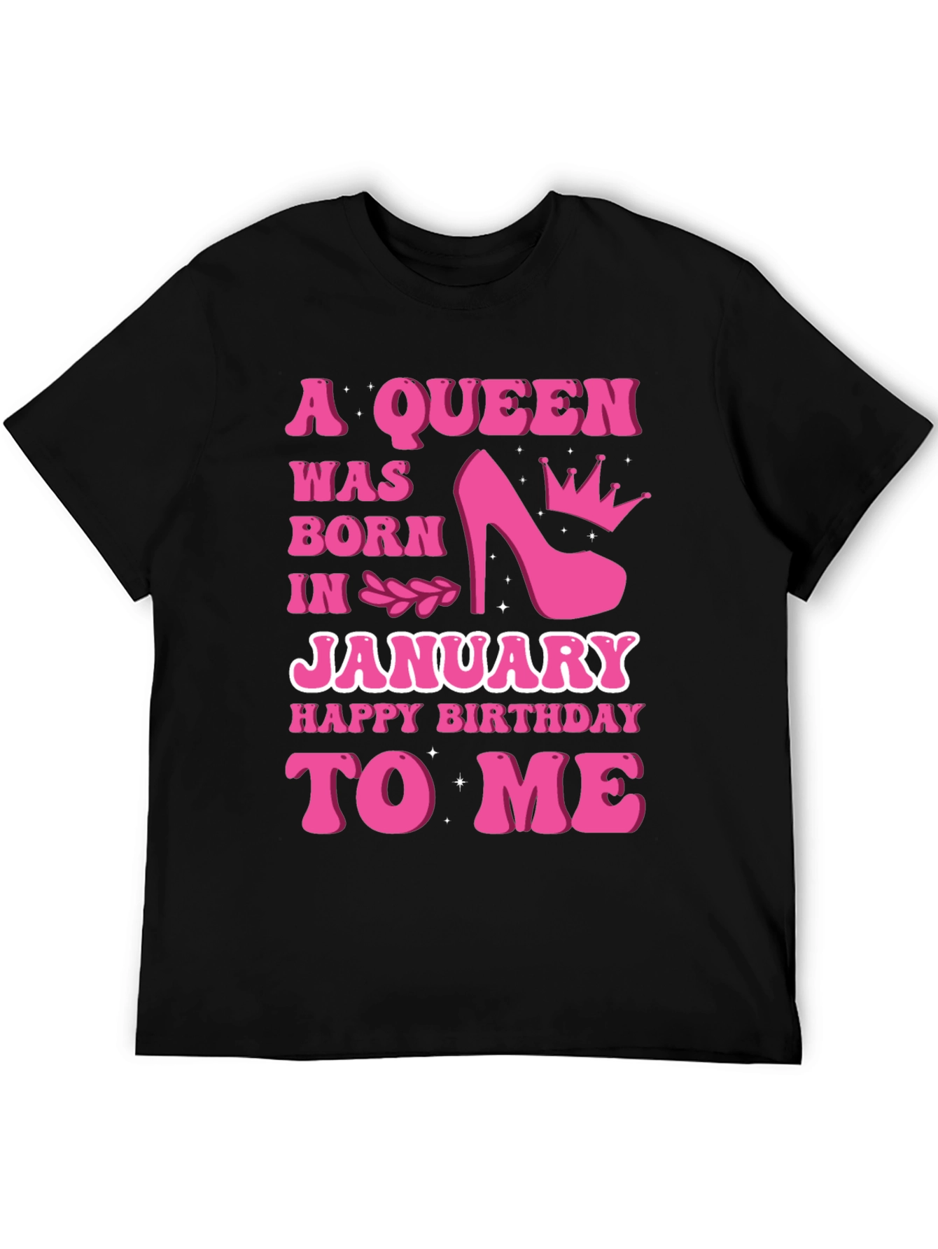 A Queen Was Born In January T-Shirt