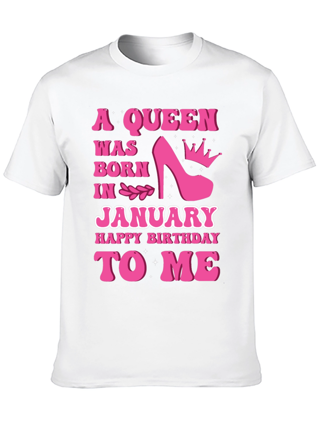 A Queen Was Born In January T-Shirt