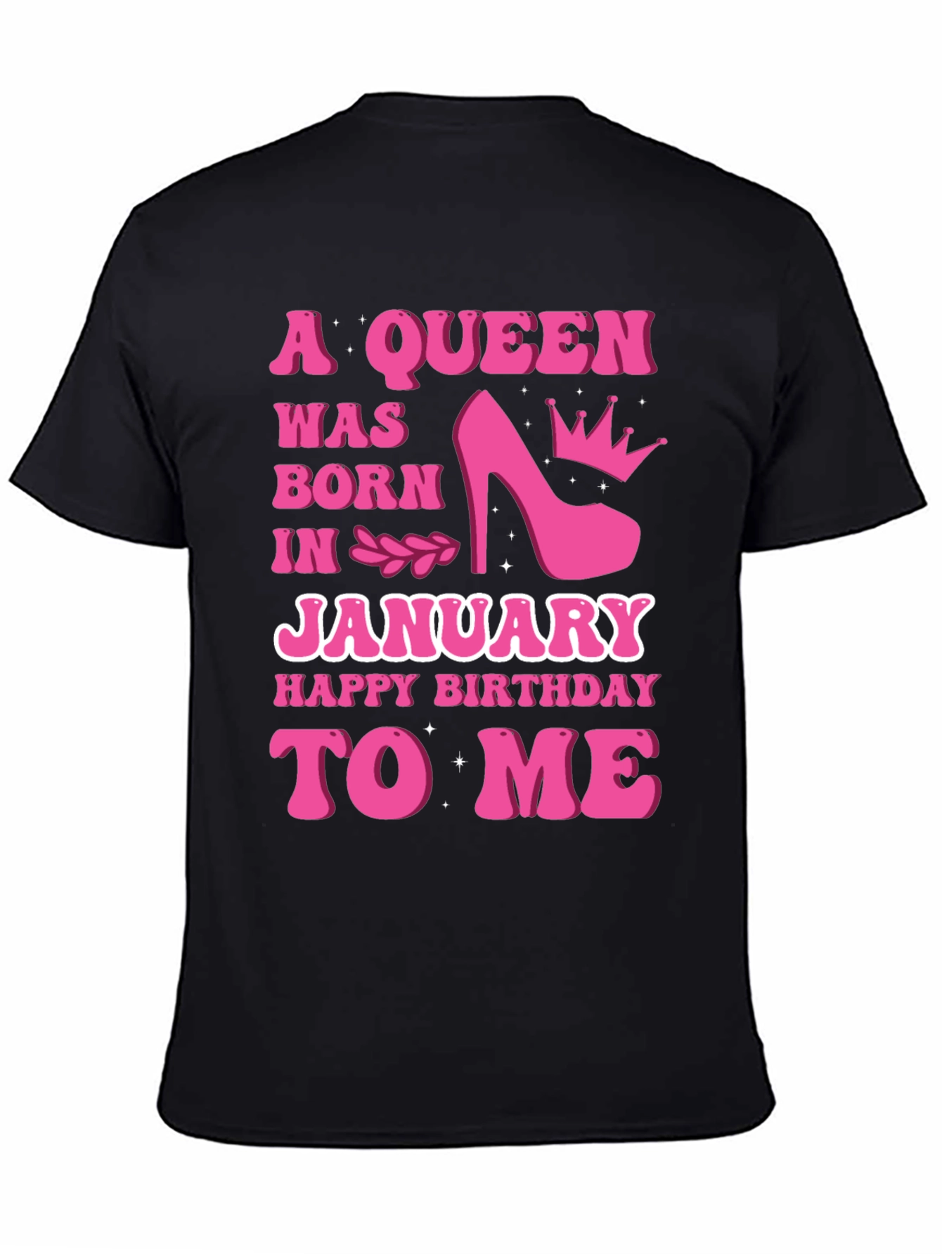 A Queen Was Born In January T-Shirt