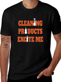 Cleaning Products Excite Me Funny T-Shirt