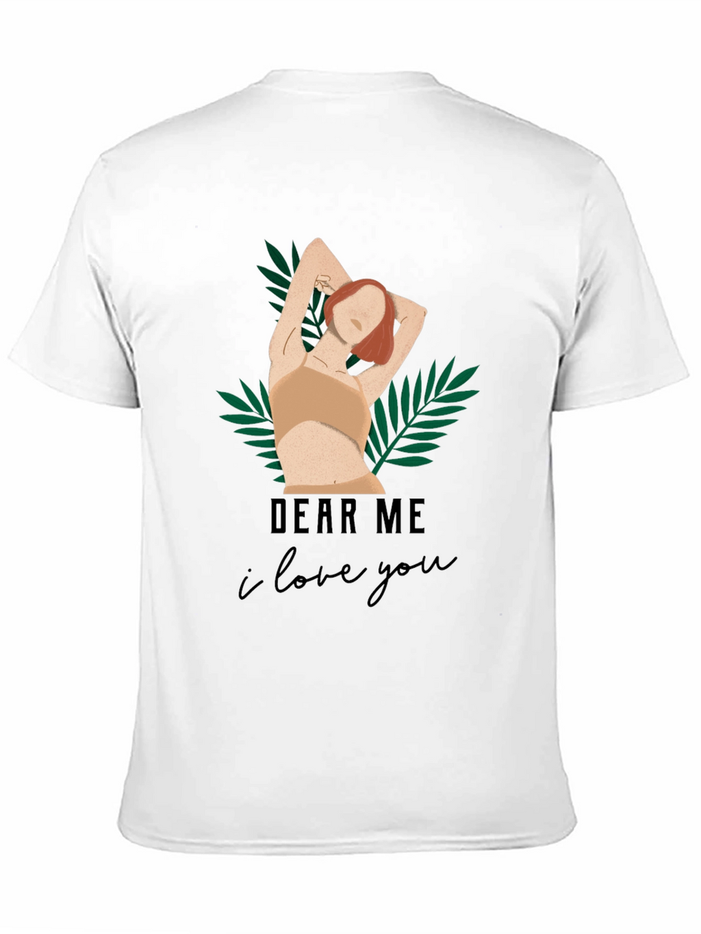 Dear Me I Love You Graphic Tee