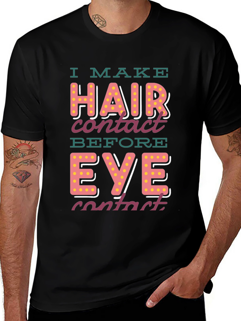 I Make Hair Contact T-Shirt - Funny Novelty Tee