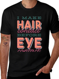 I Make Hair Contact T-Shirt - Funny Novelty Tee