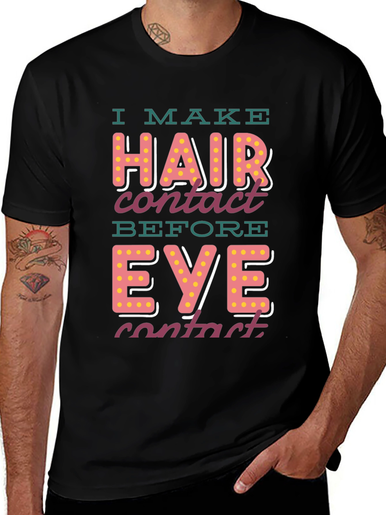 I Make Hair Contact T-Shirt - Funny Novelty Tee
