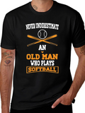 Never Underestimate Old Man Softball T-Shirt