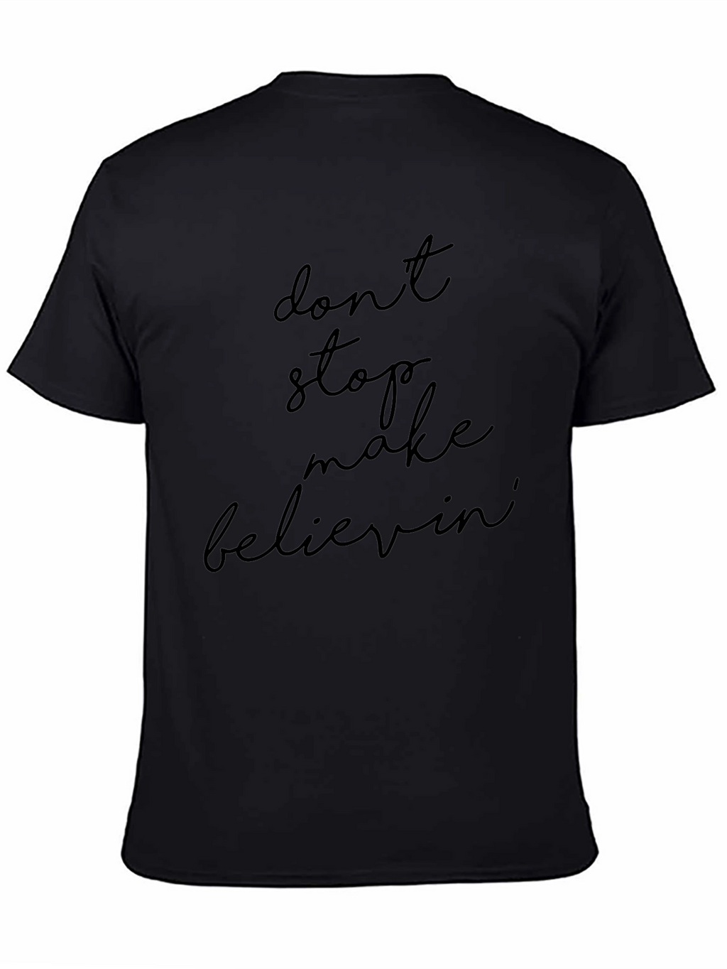 Dont Stop Believin Graphic Tee