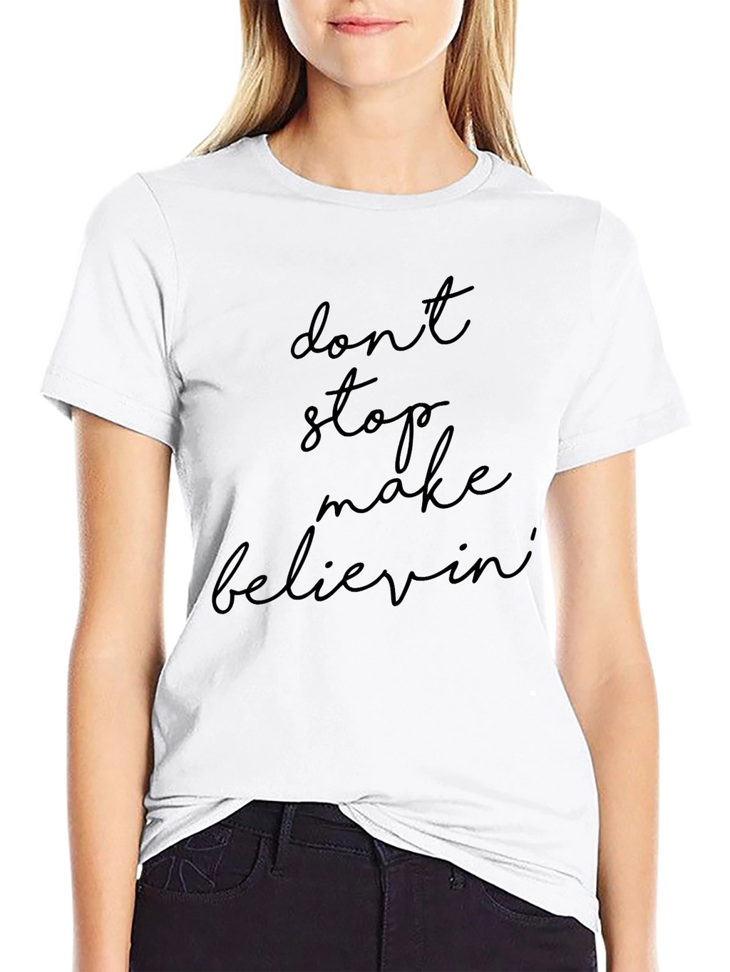Dont Stop Believin Graphic Tee