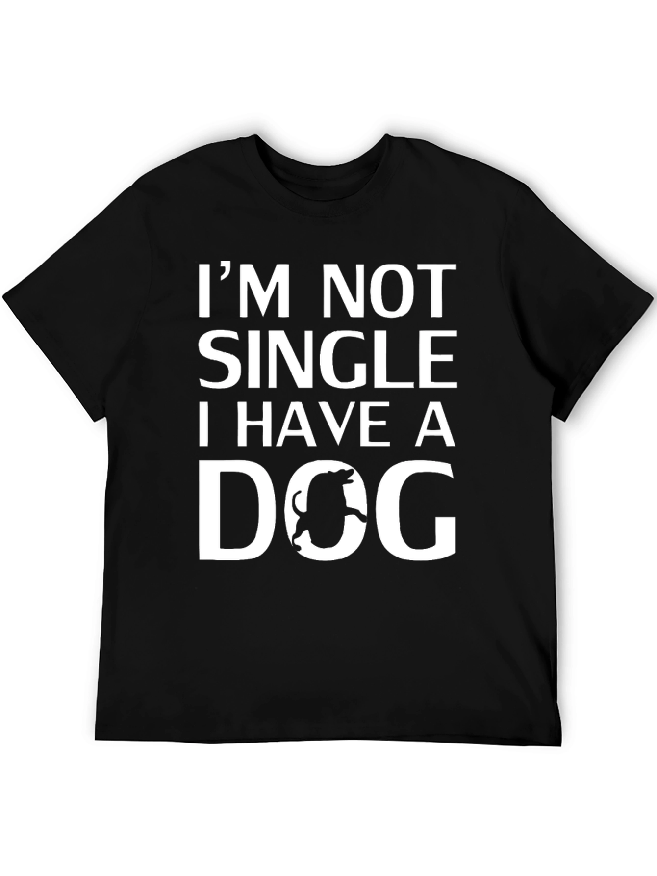 Im Not Single I Have a Dog Graphic T-Shirt