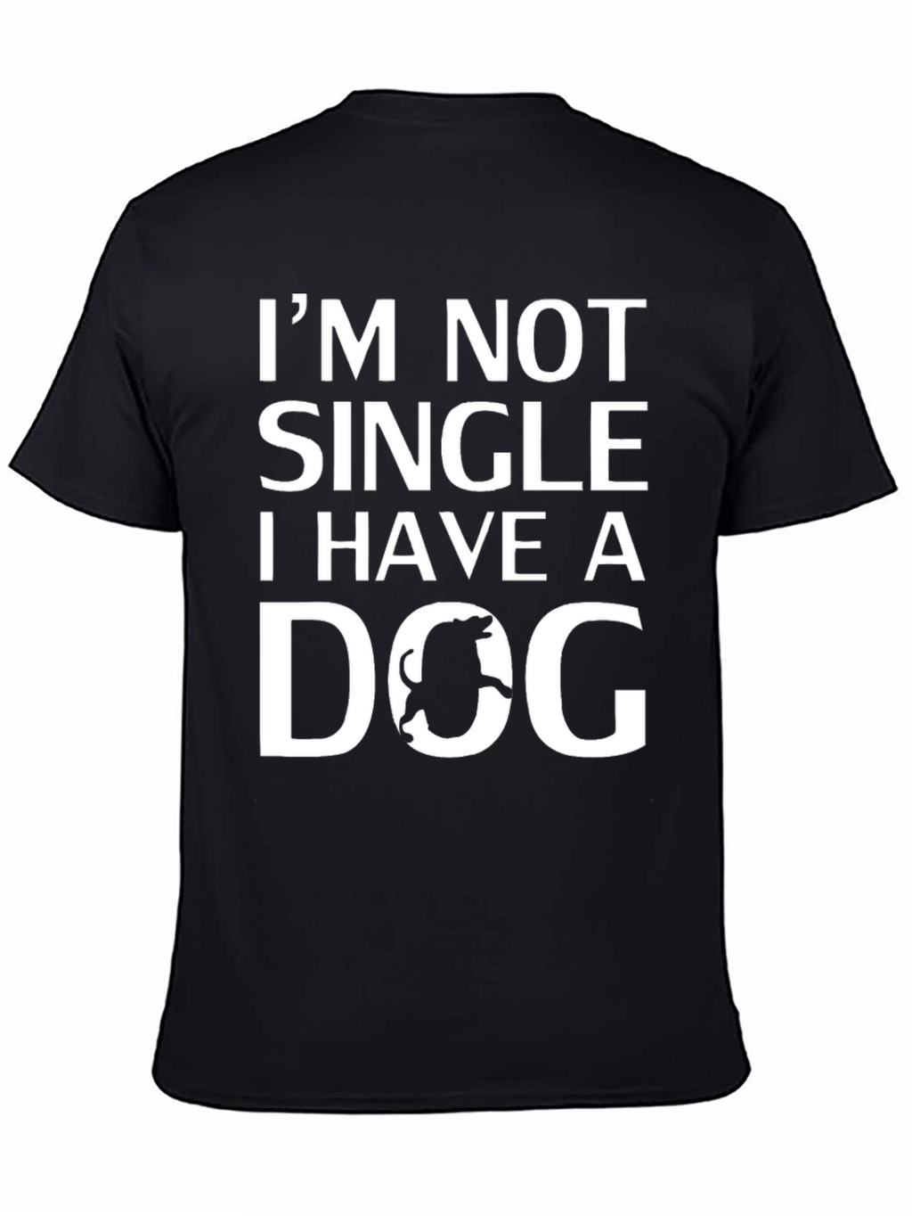 Im Not Single I Have a Dog Graphic T-Shirt