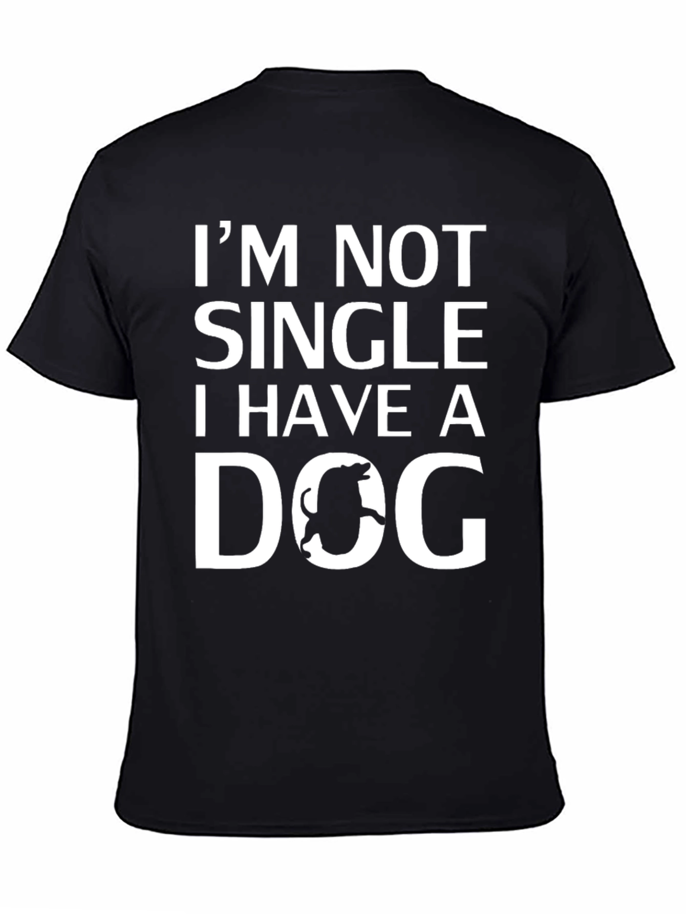 Im Not Single I Have a Dog Graphic T-Shirt