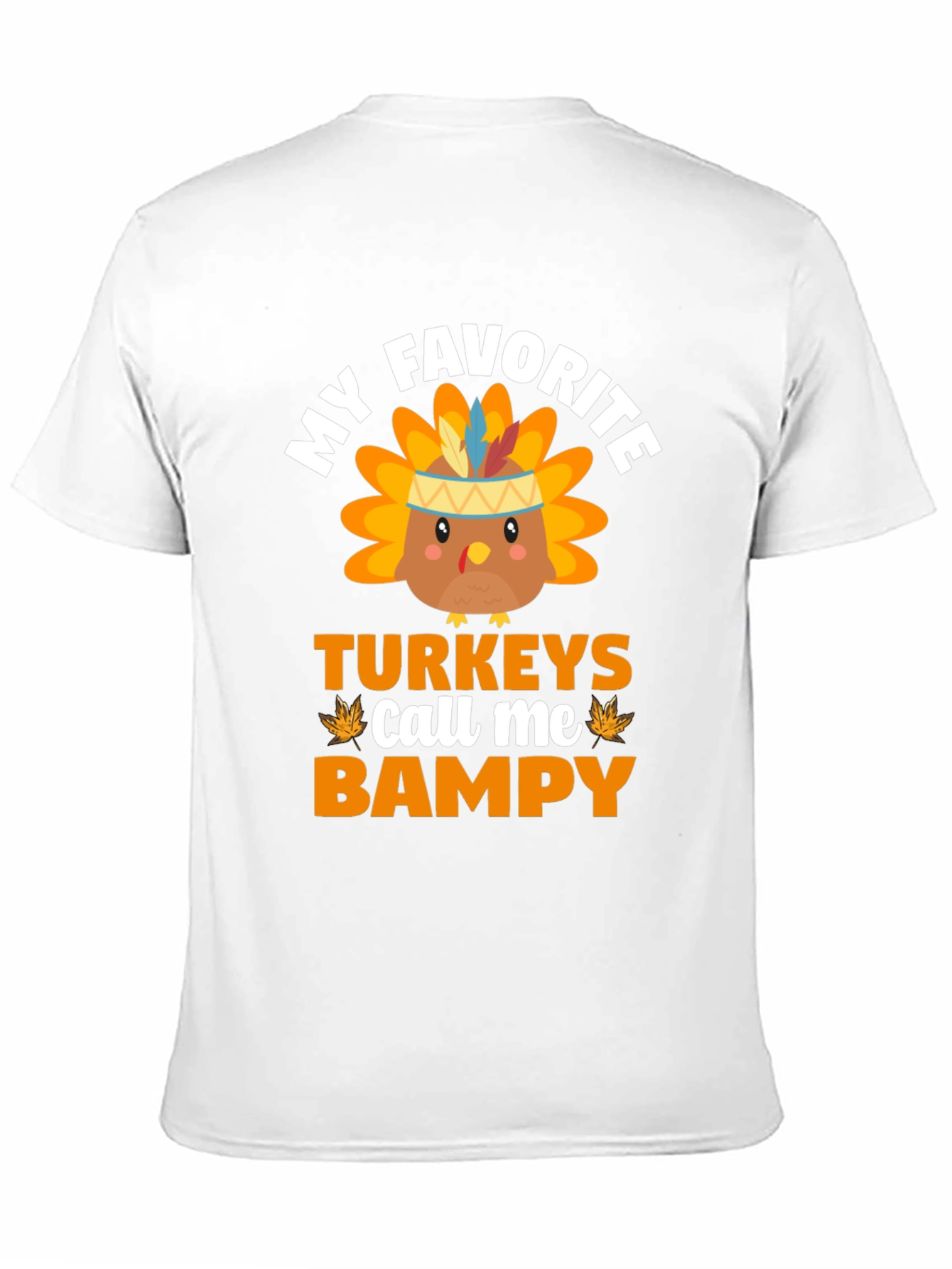 My Favorite Turkeys Call Me Bampy T-Shirt
