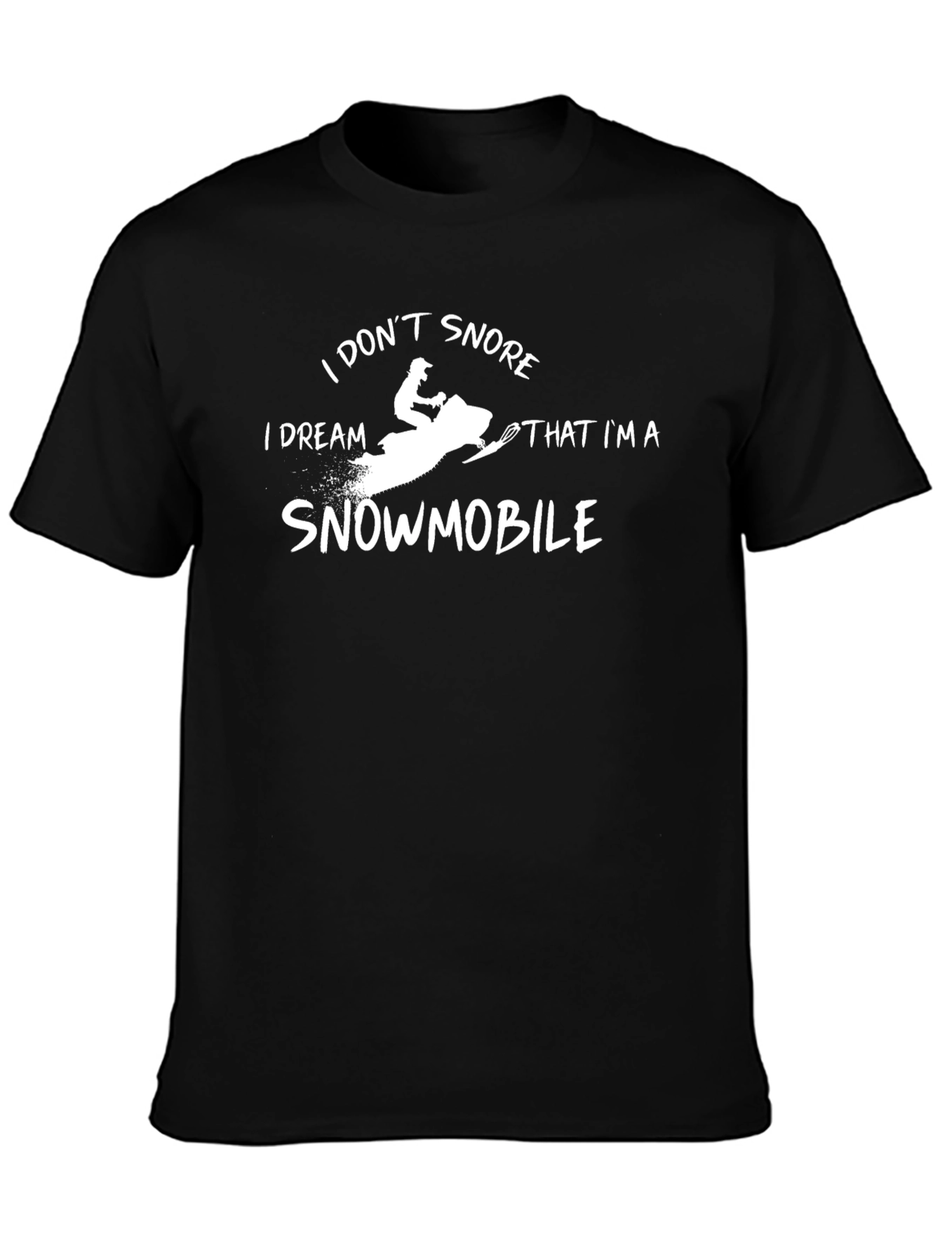 I Dream Im A Snowmobile Graphic Tee