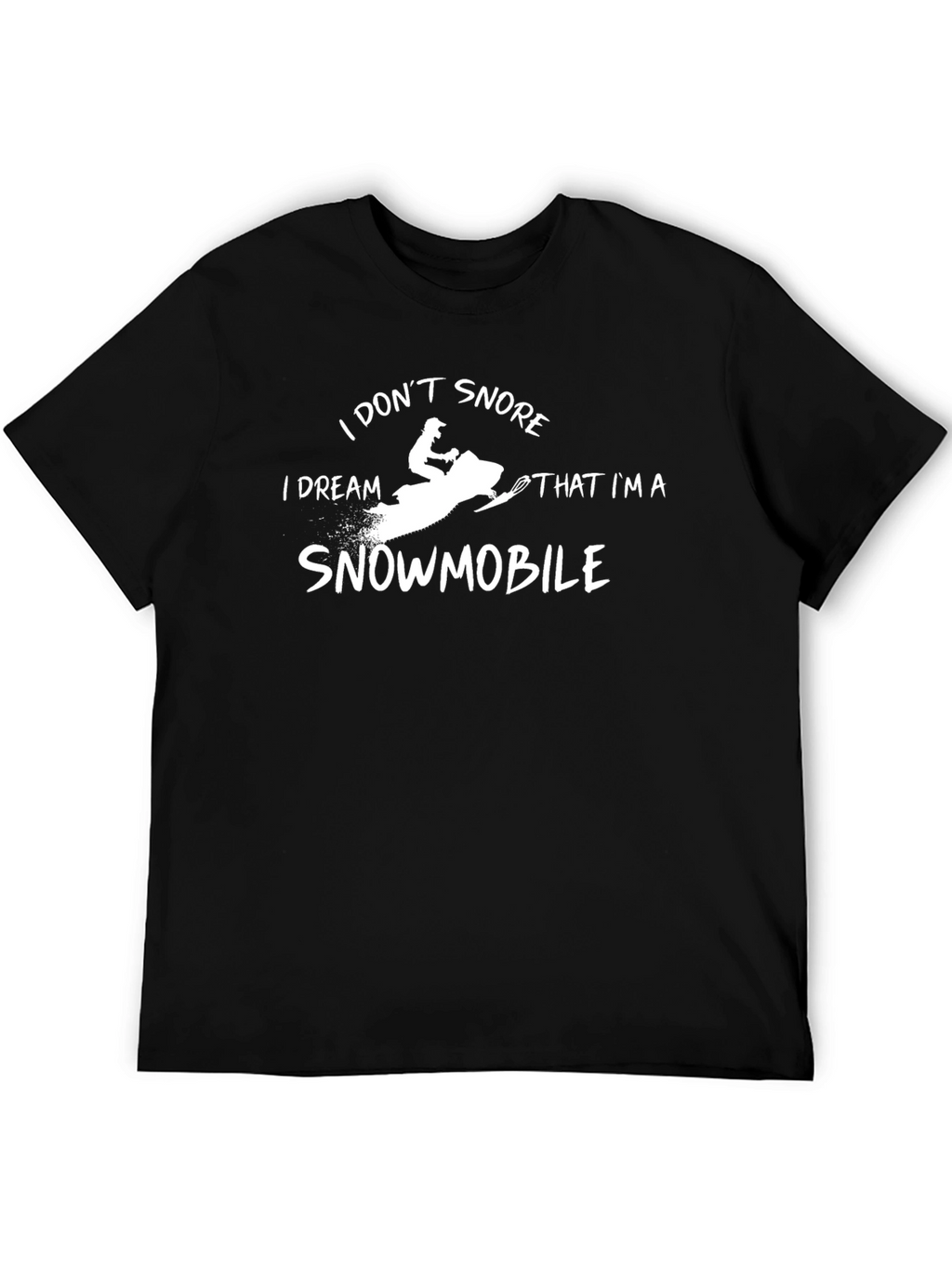 I Dream Im A Snowmobile Graphic Tee
