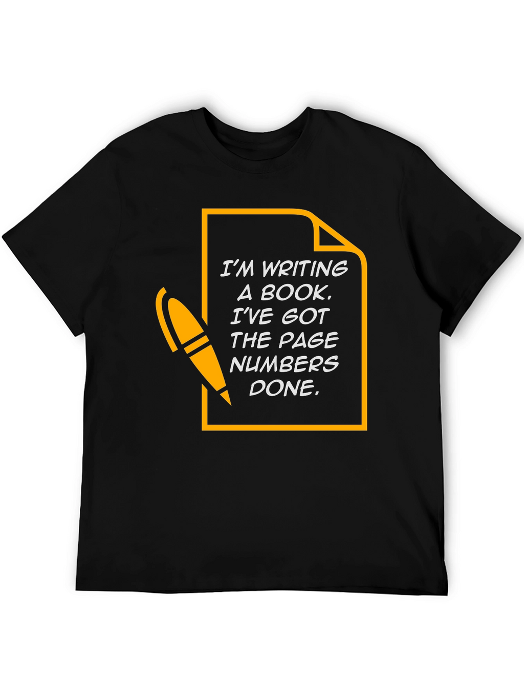 Funny Writer T-Shirt - Im Writing a Book