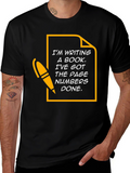Funny Writer T-Shirt - Im Writing a Book