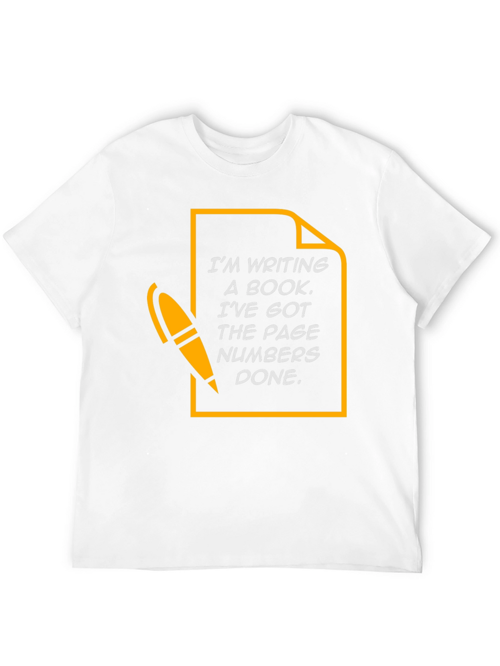 Funny Writer T-Shirt - Im Writing a Book
