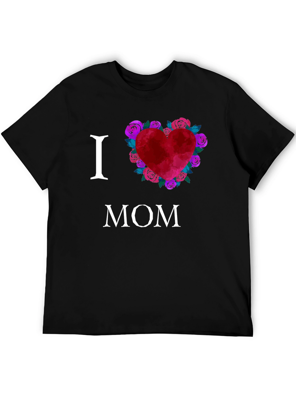 I Love Mom T-Shirt with Floral Heart