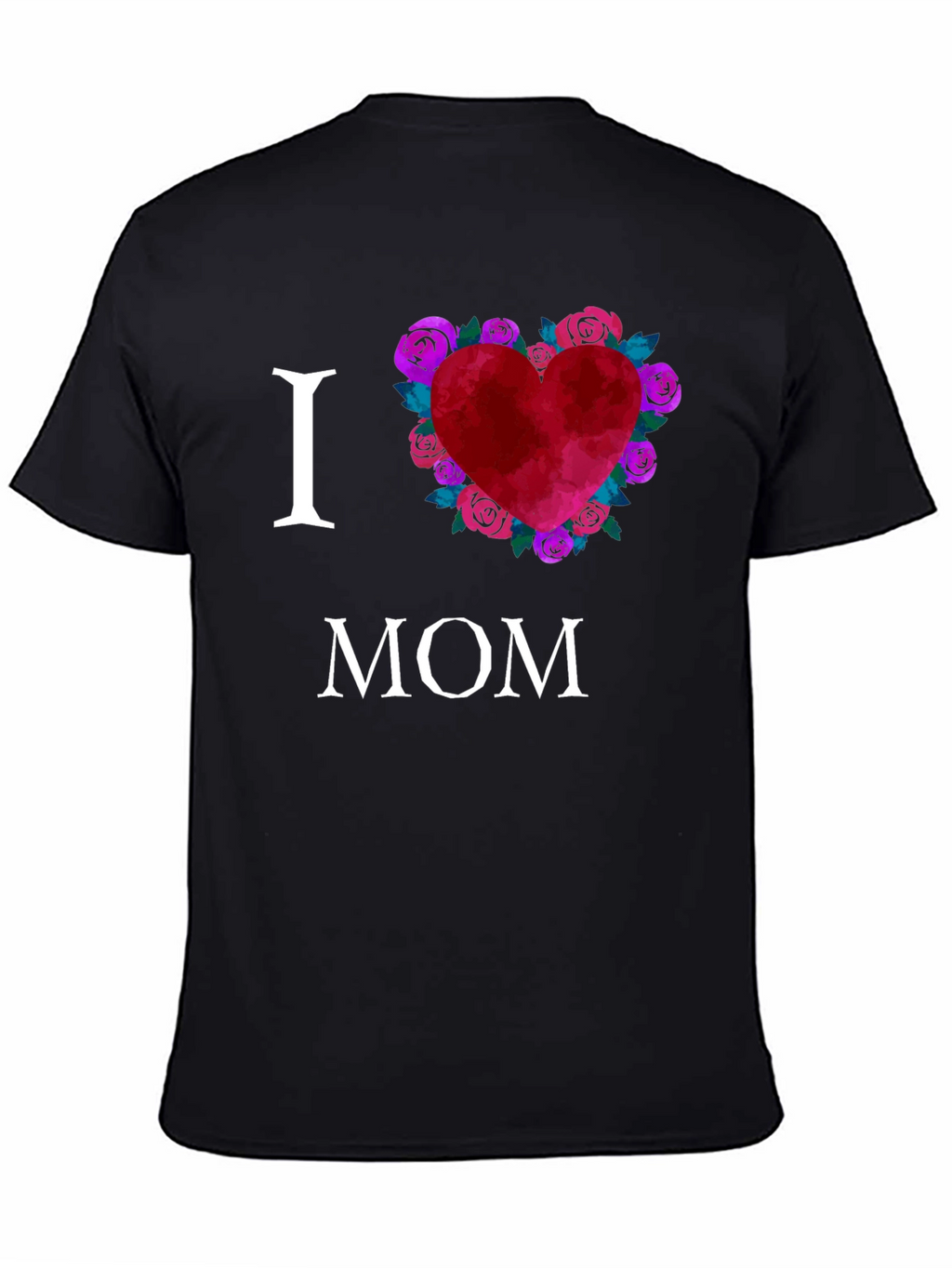 I Love Mom T-Shirt with Floral Heart