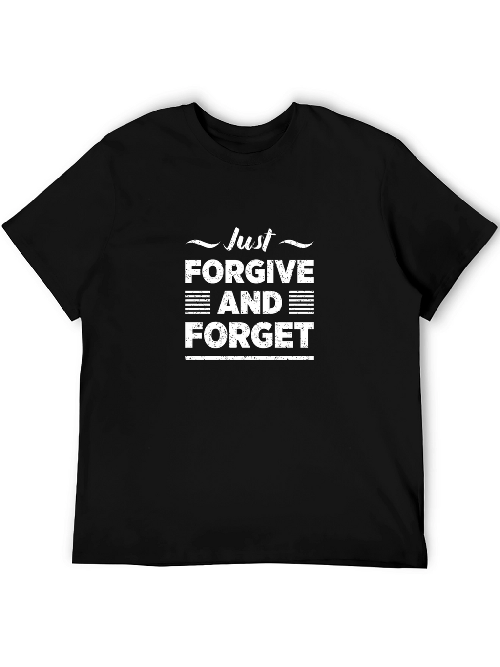 Just Forgive and Forget Black Graphic Tee