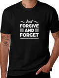 Just Forgive and Forget Black Graphic Tee