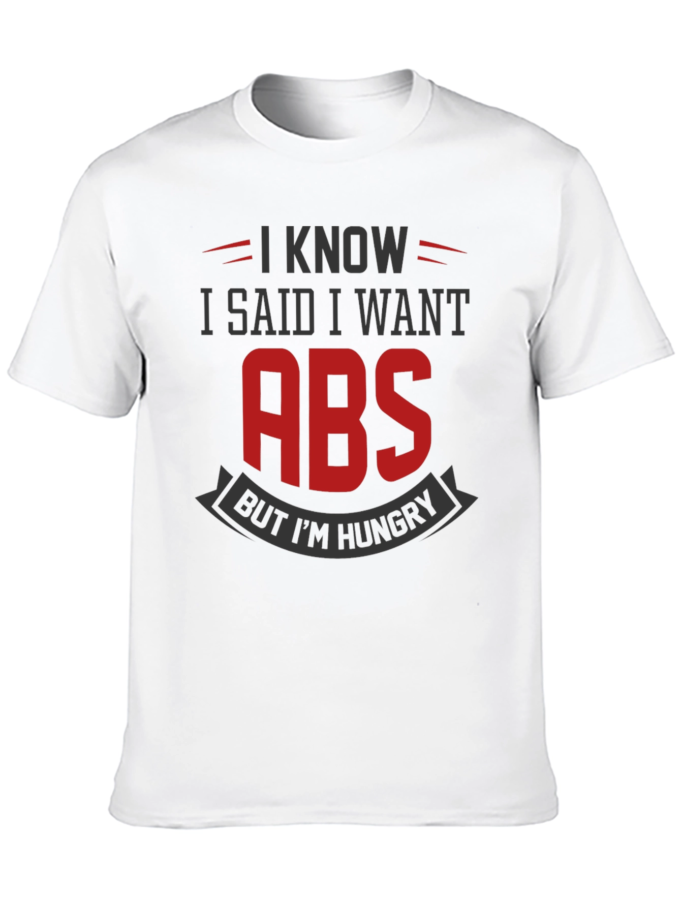 Funny Gym T-Shirt: I Want Abs But Im Hungry