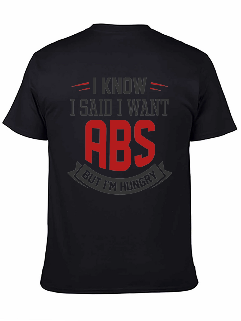 Funny Gym T-Shirt: I Want Abs But Im Hungry