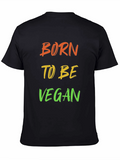 Born to be Vegan T-Shirt