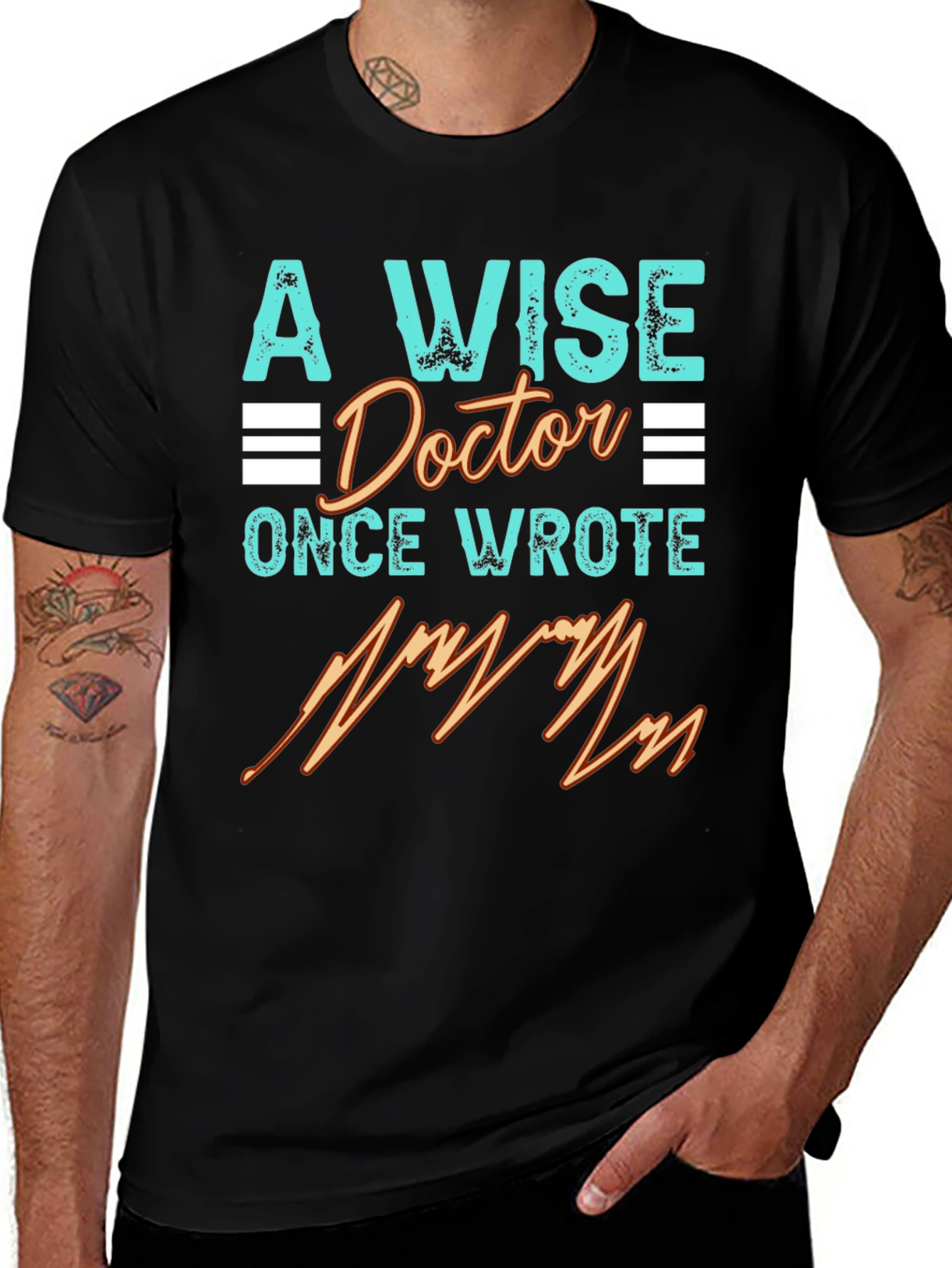 A Wise Doctor T-Shirt - Medical Humor Tee