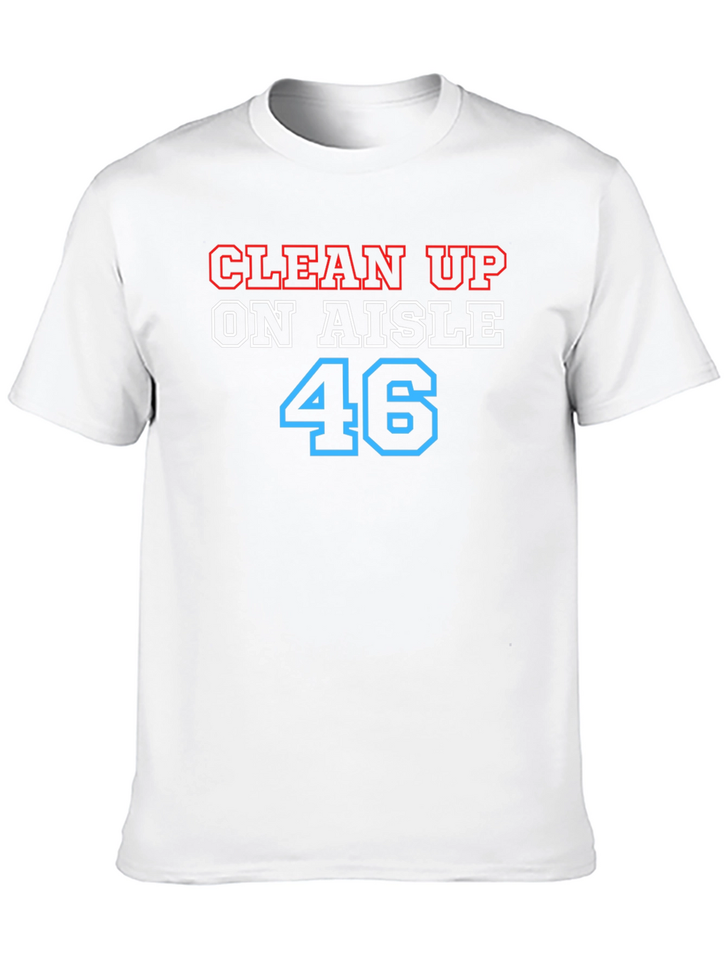 Clean Up on Aisle 46 Black Graphic Tee