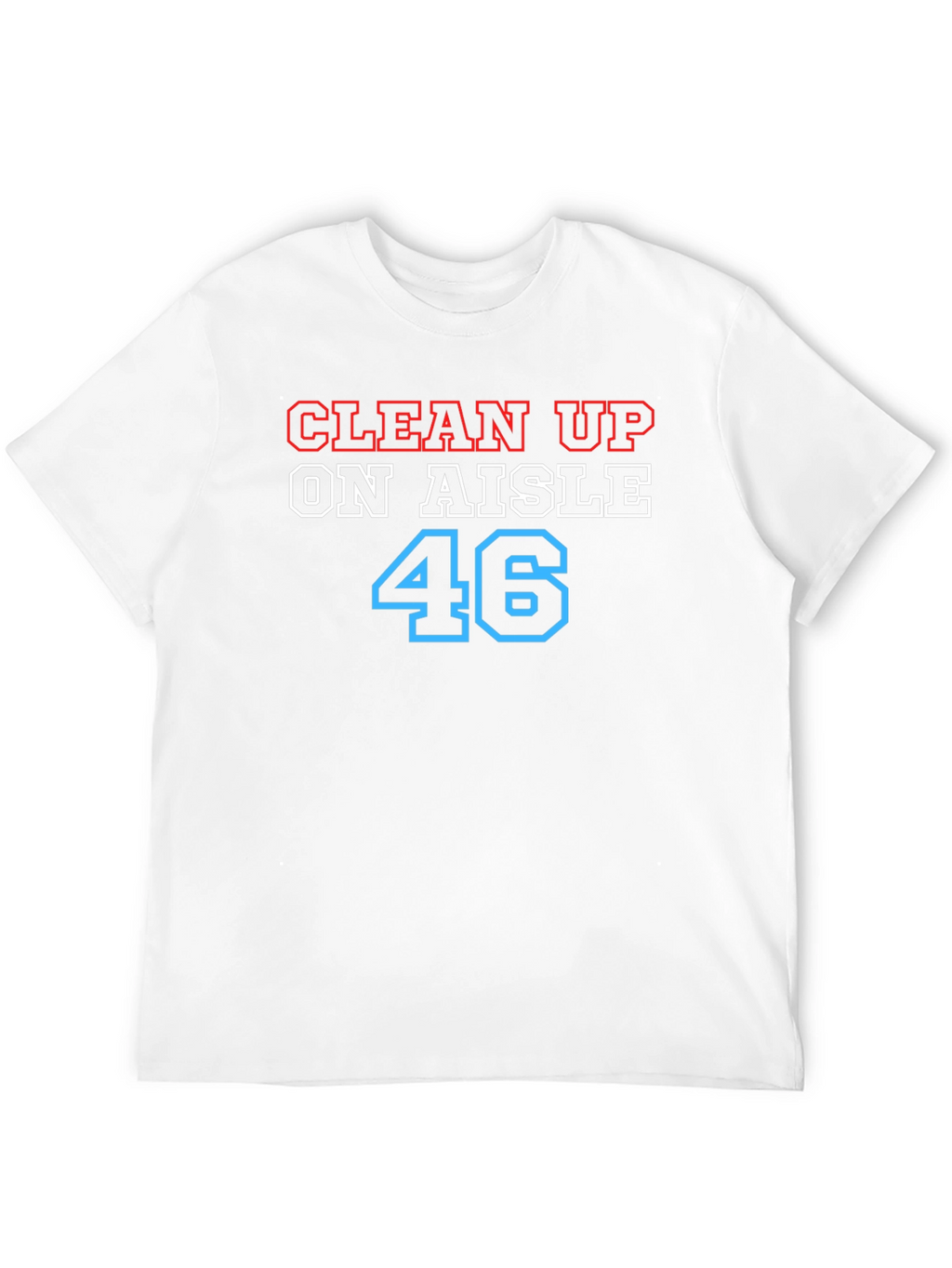 Clean Up on Aisle 46 Black Graphic Tee