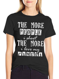 The More People I Shoot Funny Photographer T-Shirt