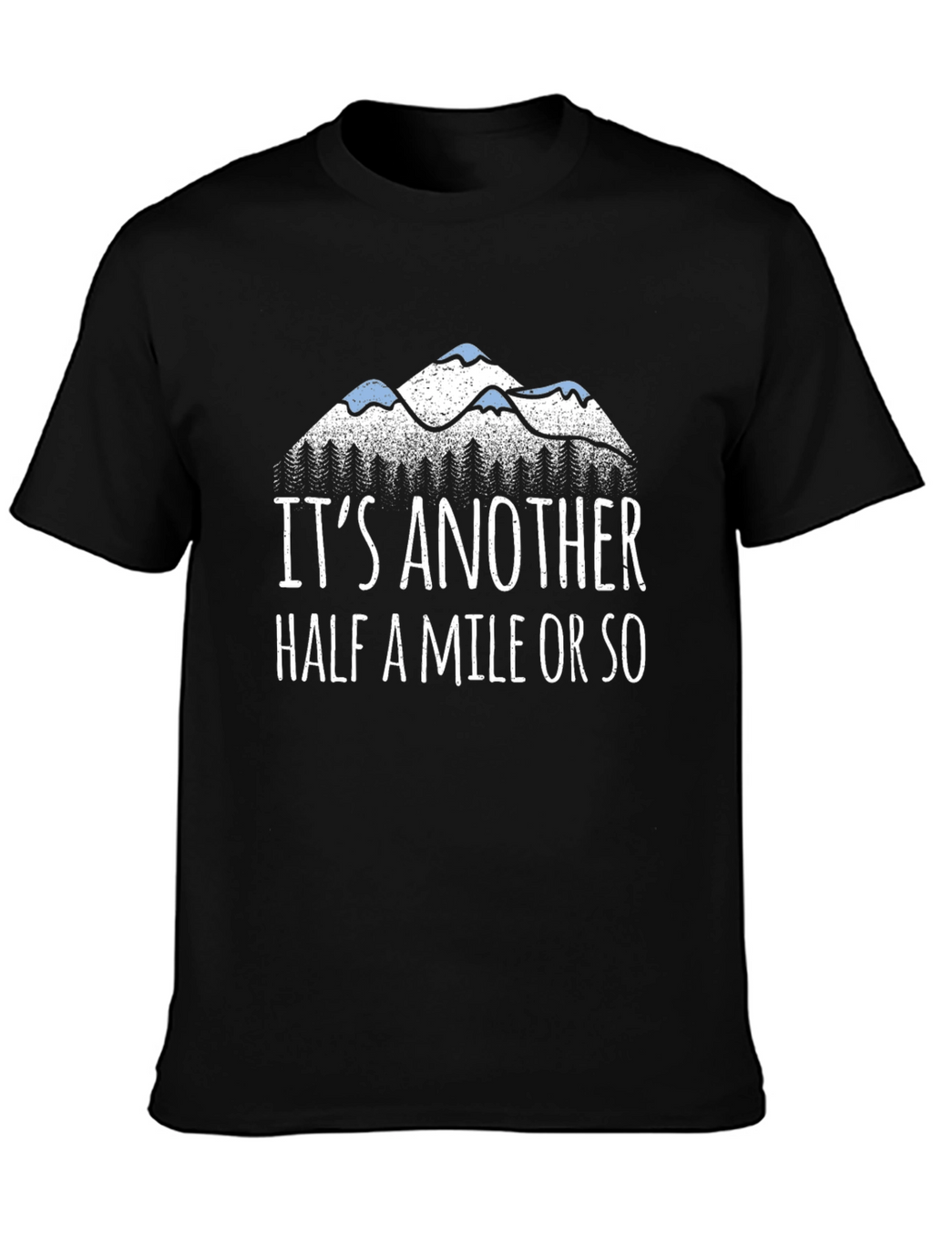 Another Half Mile Hiking Shirt