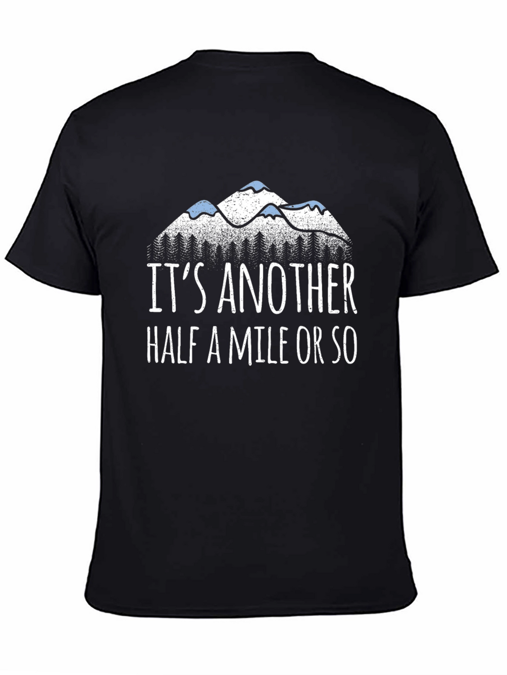 Another Half Mile Hiking Shirt