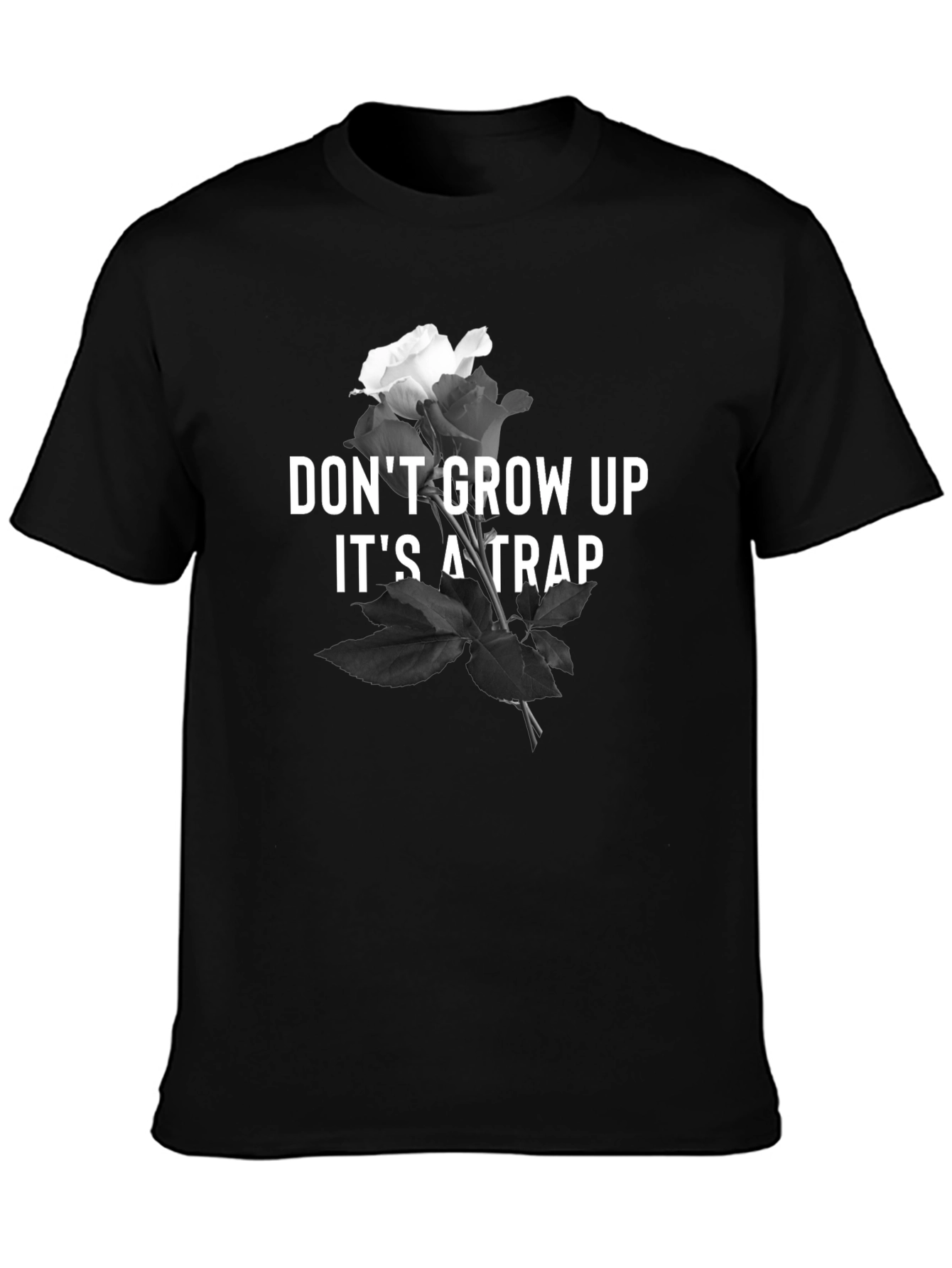 Dont Grow Up T-Shirt - Rose & Text Design
