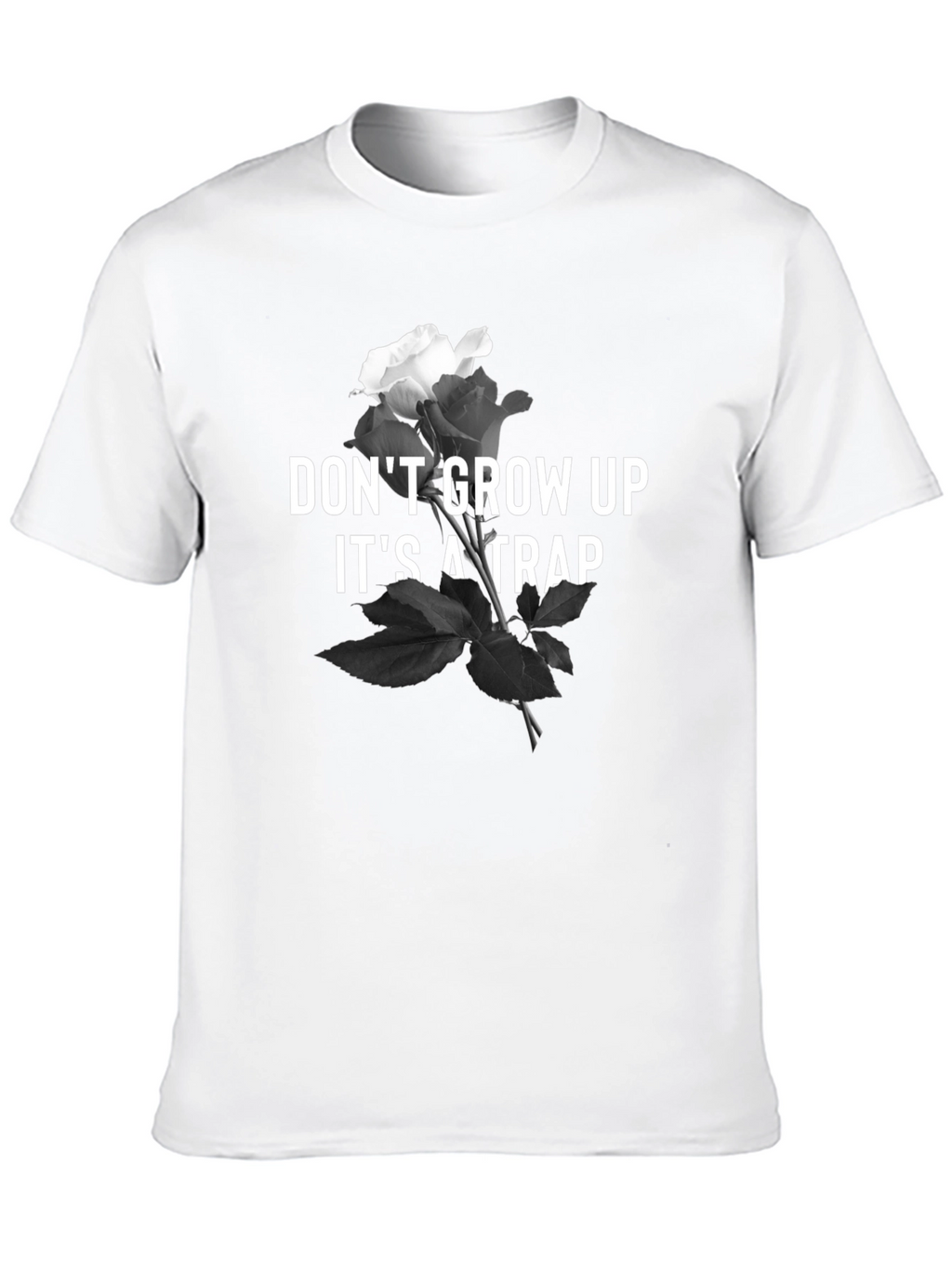 Dont Grow Up T-Shirt - Rose & Text Design