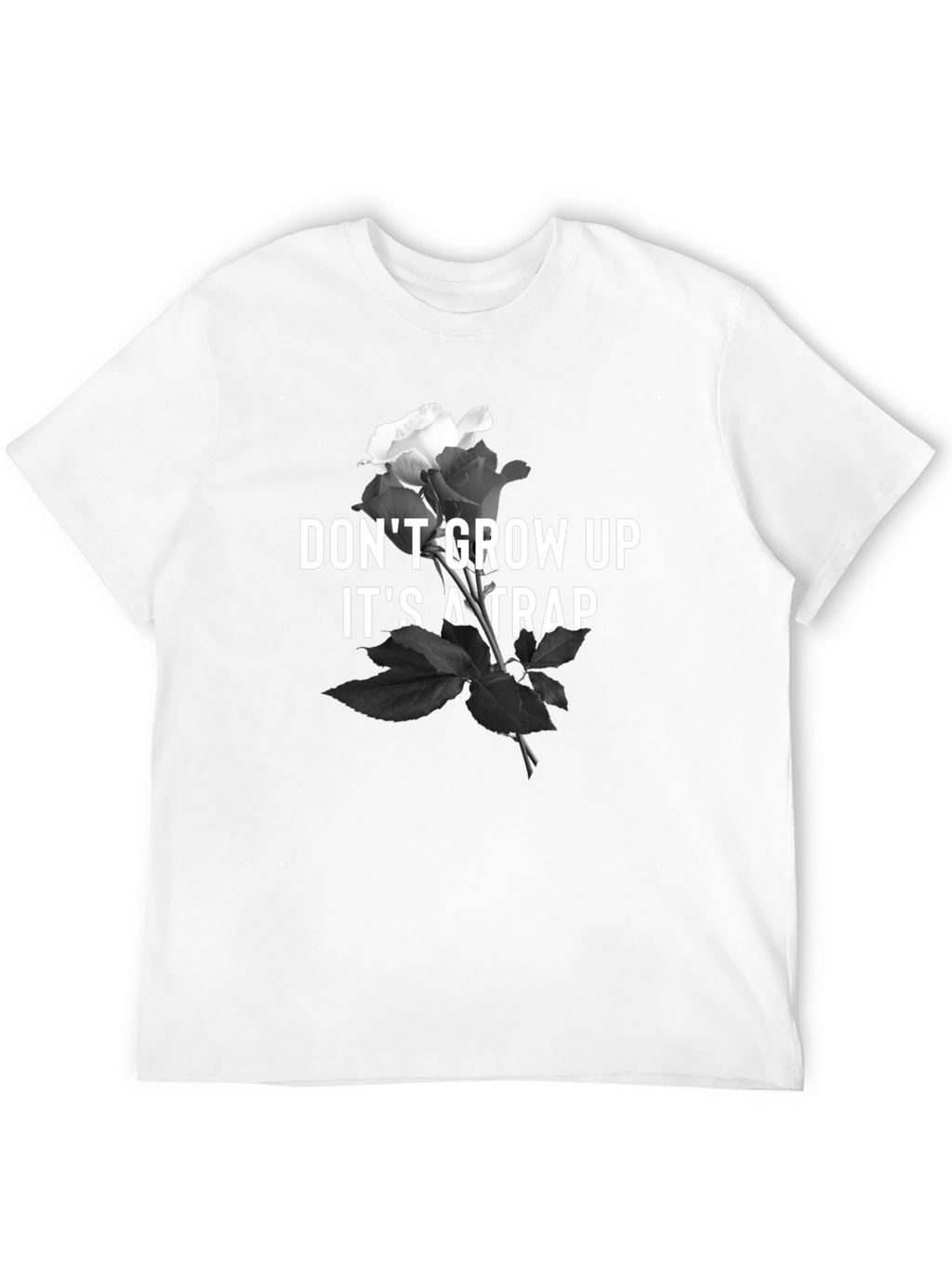 Dont Grow Up T-Shirt - Rose & Text Design