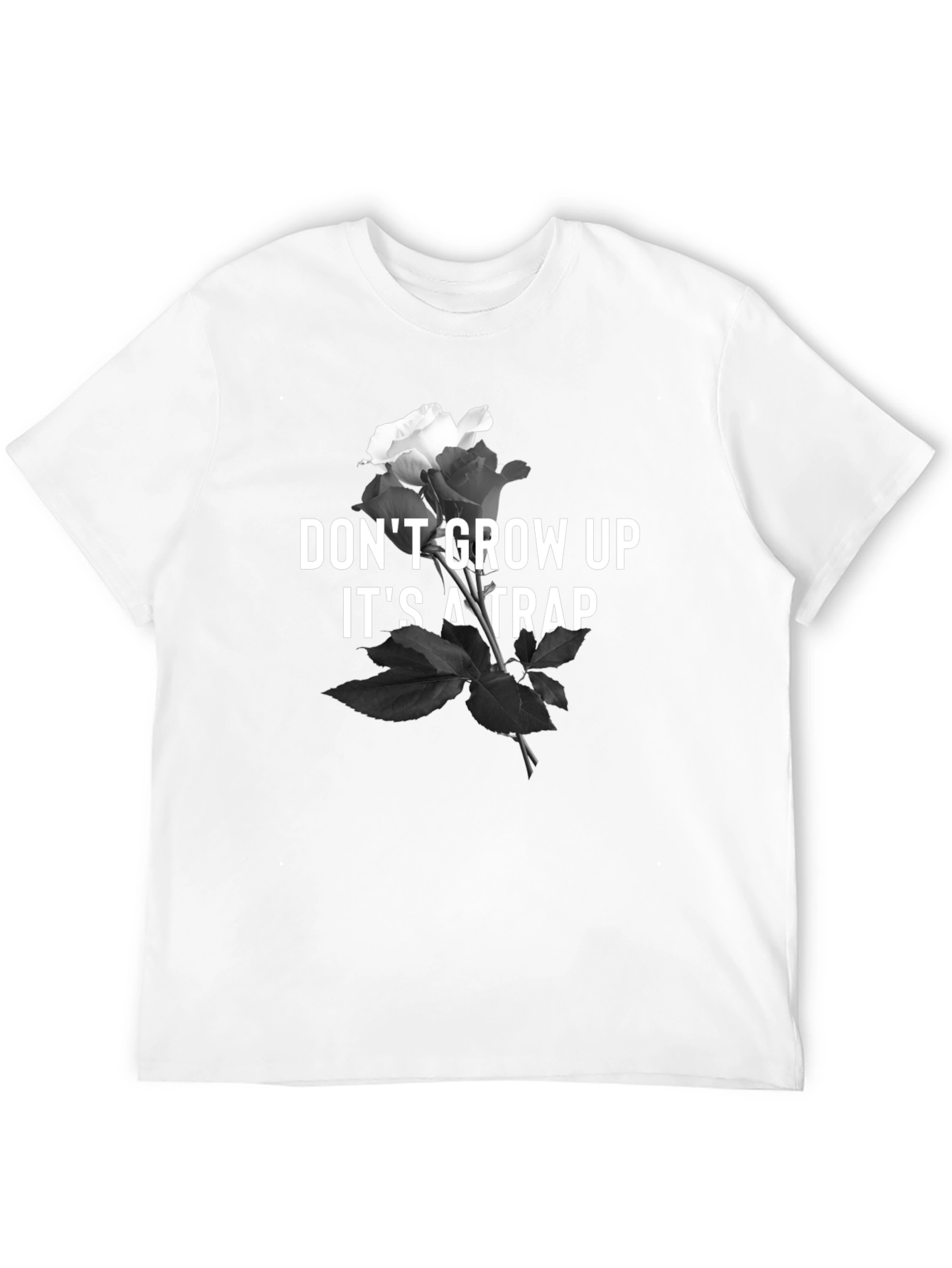 Dont Grow Up T-Shirt - Rose & Text Design