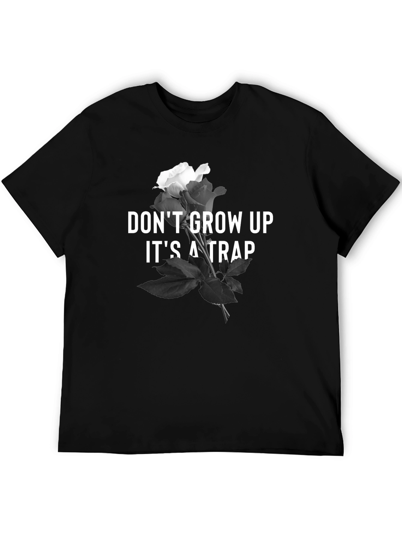 Dont Grow Up T-Shirt - Rose & Text Design