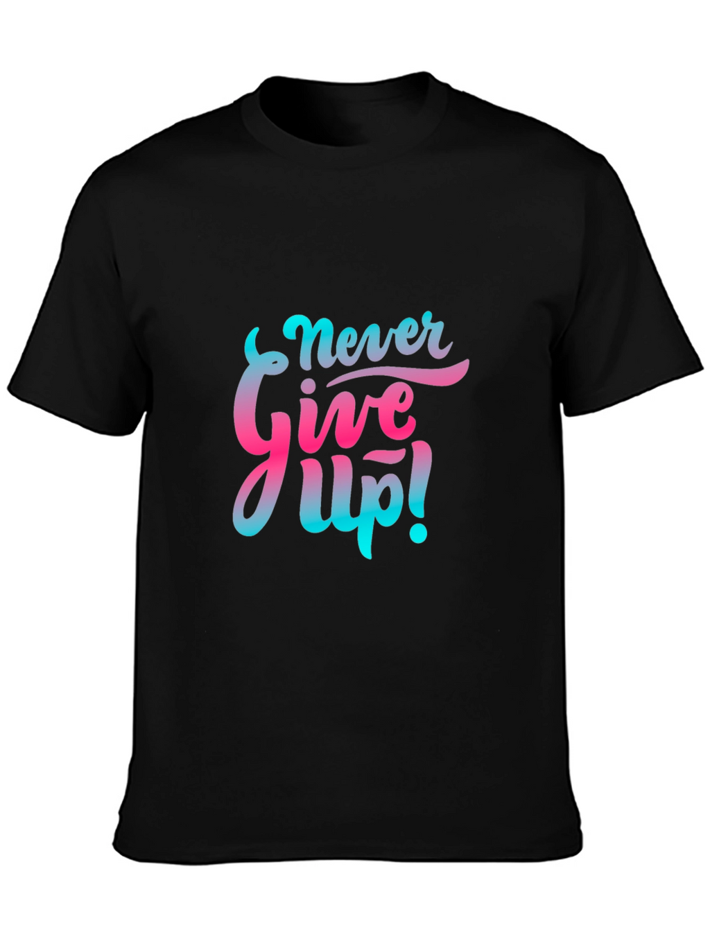 Motivational Never Give Up! Graphic Tee - Black