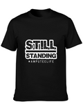 Still Standing Amputee Life Graphic T-Shirt