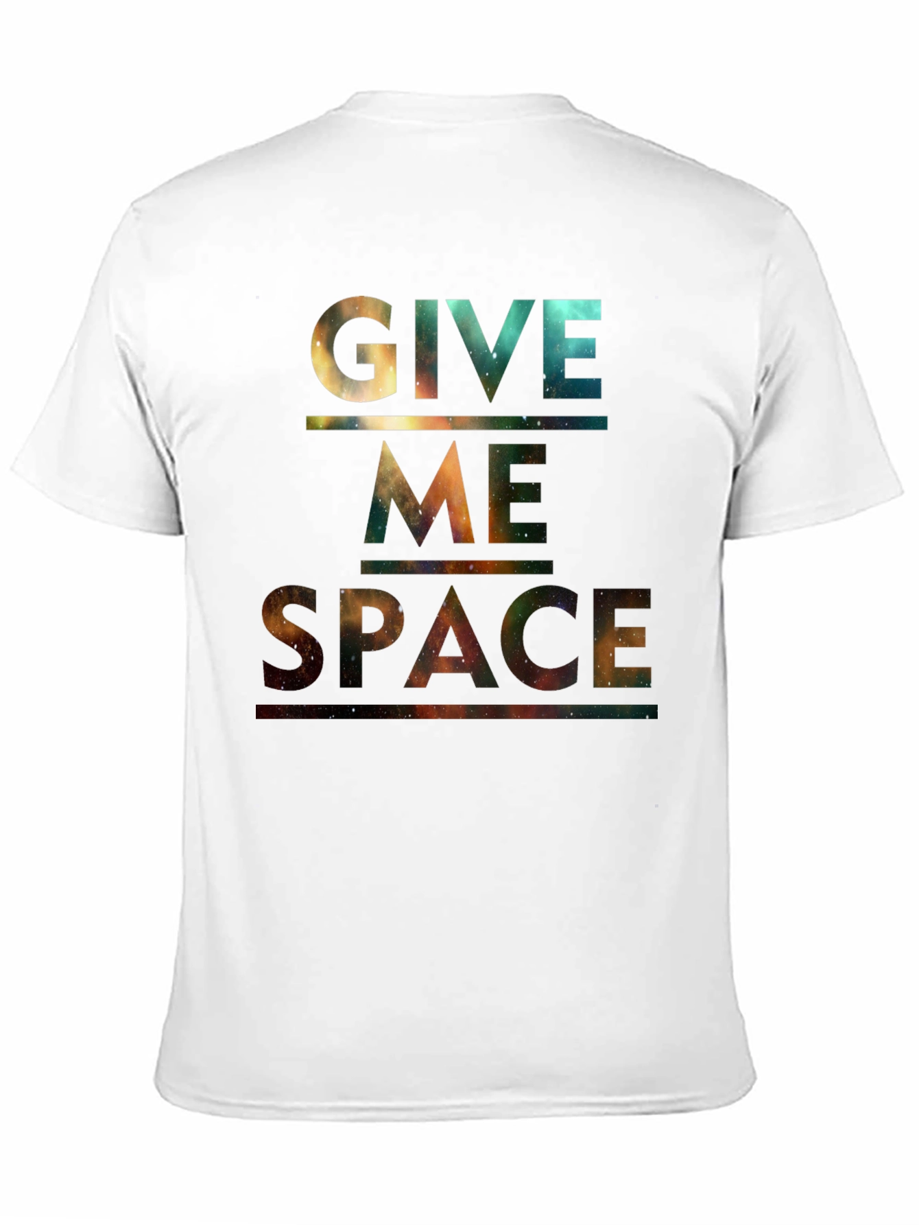 Give Me Space T-Shirt - Galaxy Print