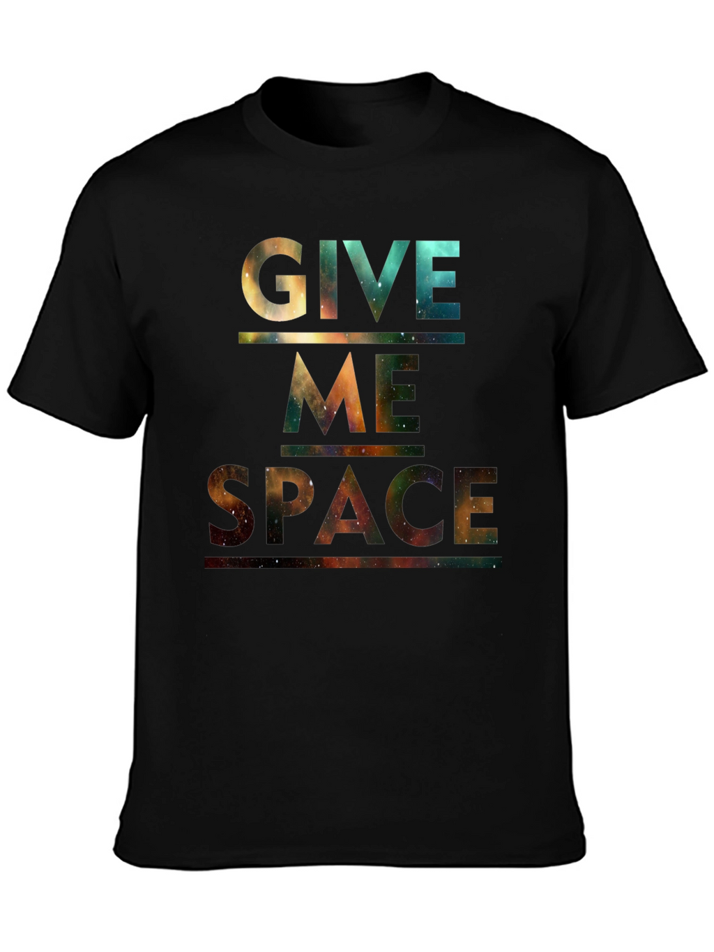 Give Me Space T-Shirt - Galaxy Print