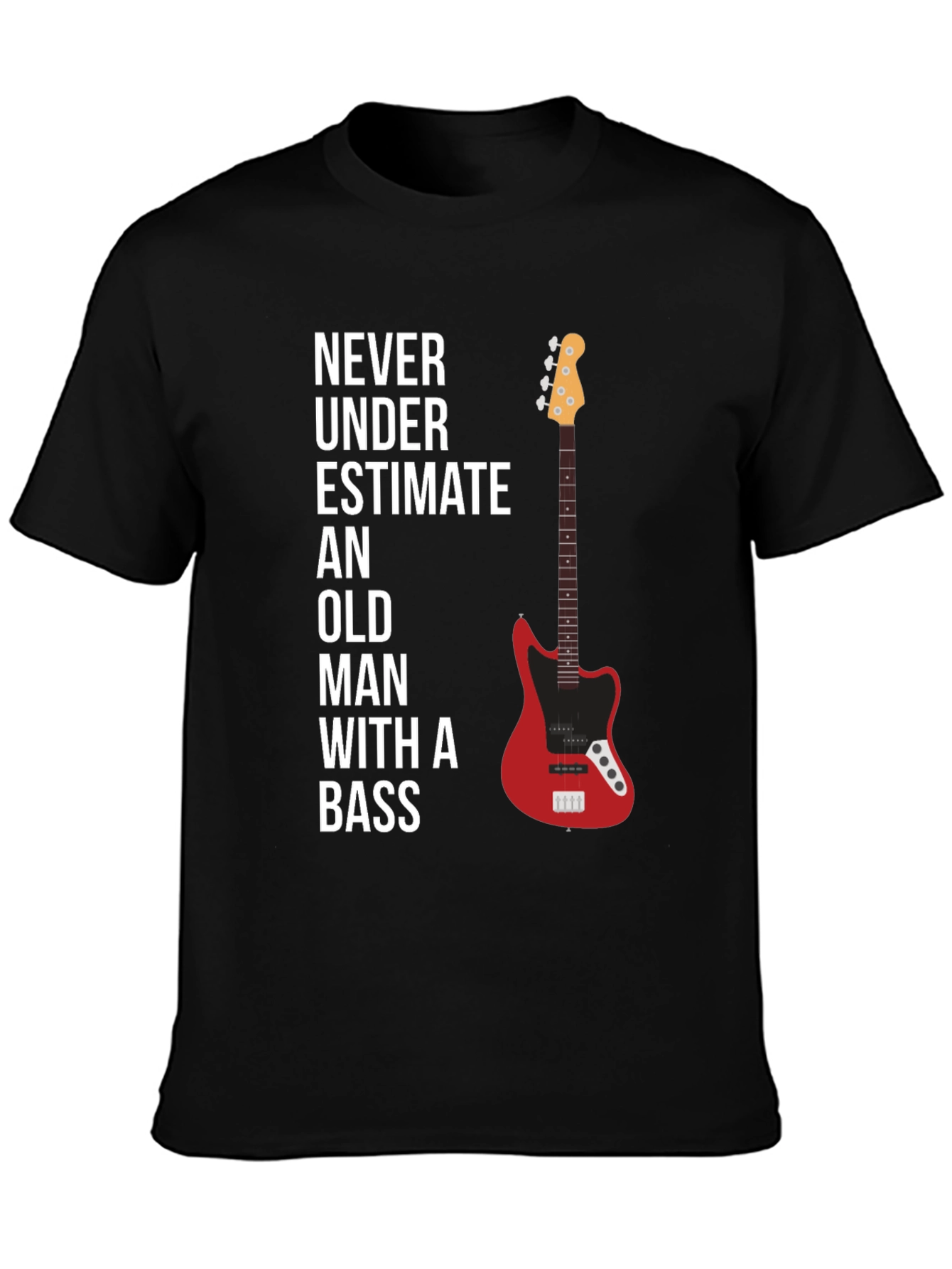 Never Underestimate Old Man With A Bass Graphic Tee