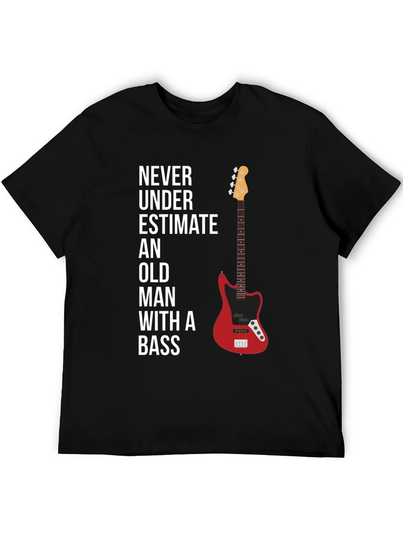 Never Underestimate Old Man With A Bass Graphic Tee