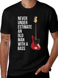 Never Underestimate Old Man With A Bass Graphic Tee
