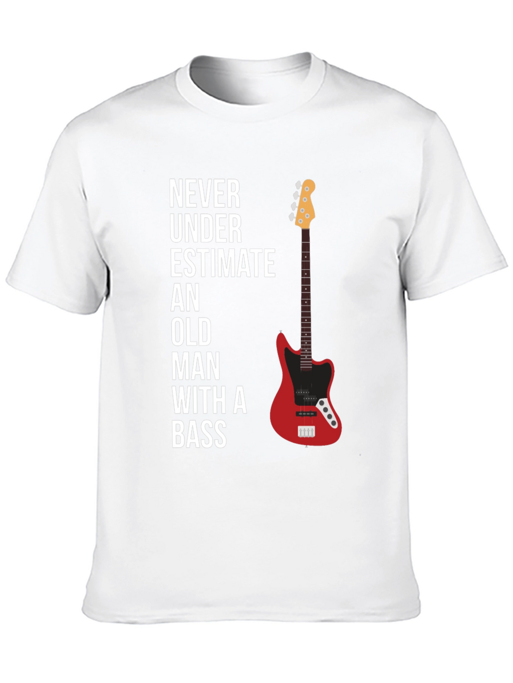Never Underestimate Old Man With A Bass Graphic Tee