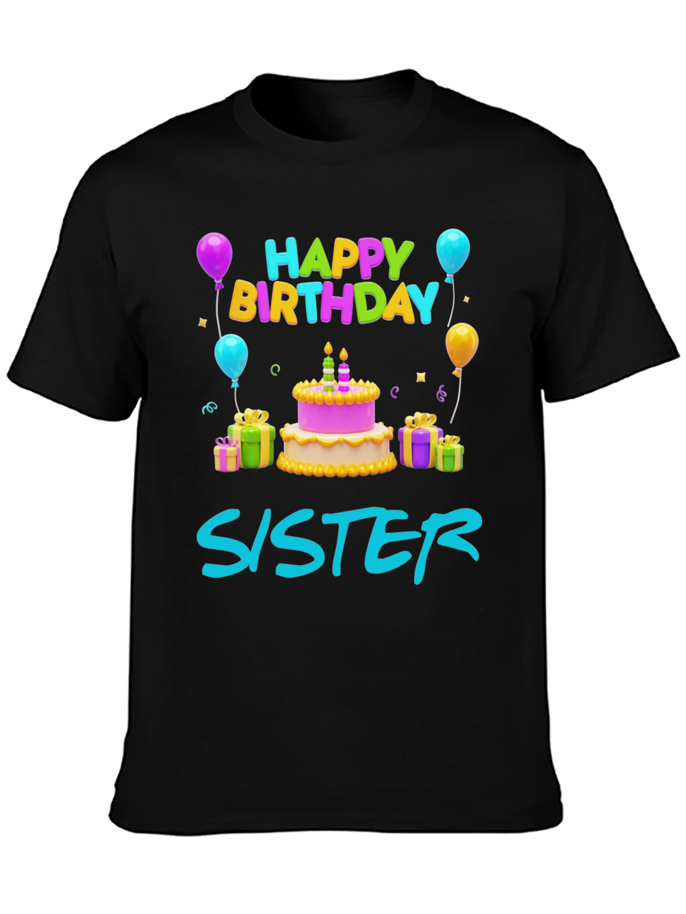 Happy Birthday Sister T-Shirt