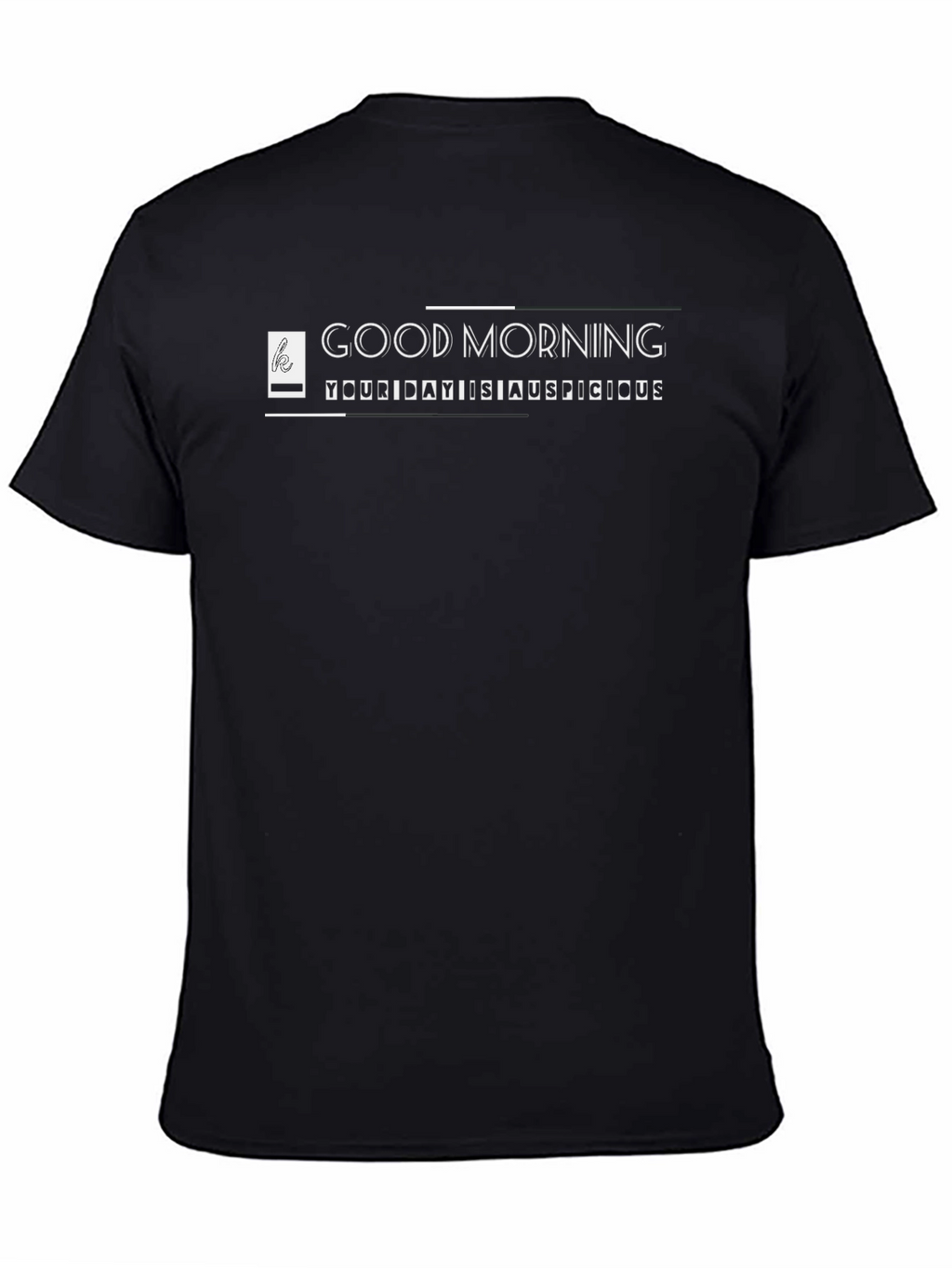Good Morning Auspicious Day Black T-Shirt