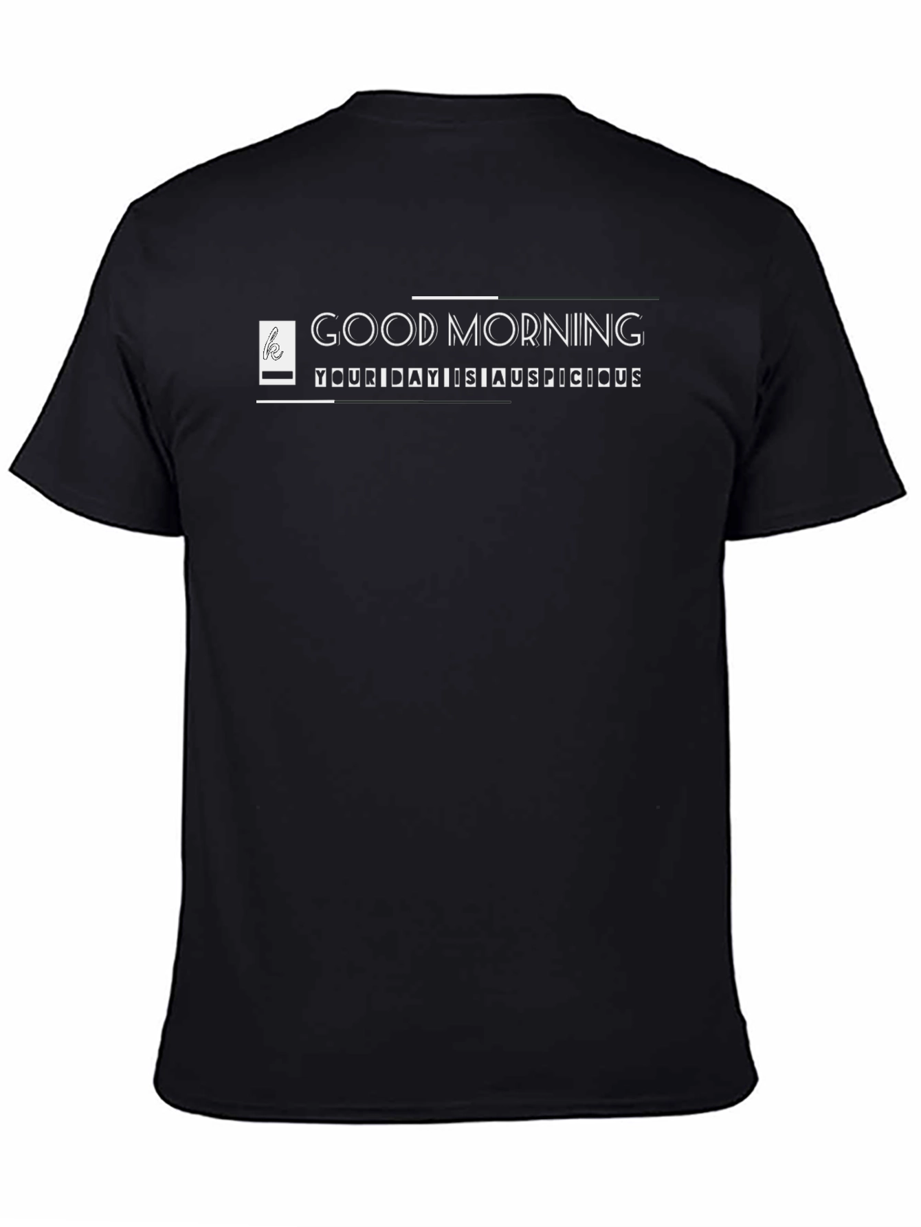 Good Morning Auspicious Day Black T-Shirt